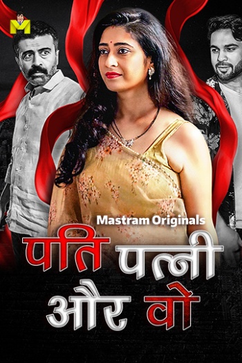  Pati Patni Aur Wo (2025) UNRATED MasTram Hindi S01E01T03 Hot Series HDRip | 1080p | 720p | 480p 1Filmy4wap